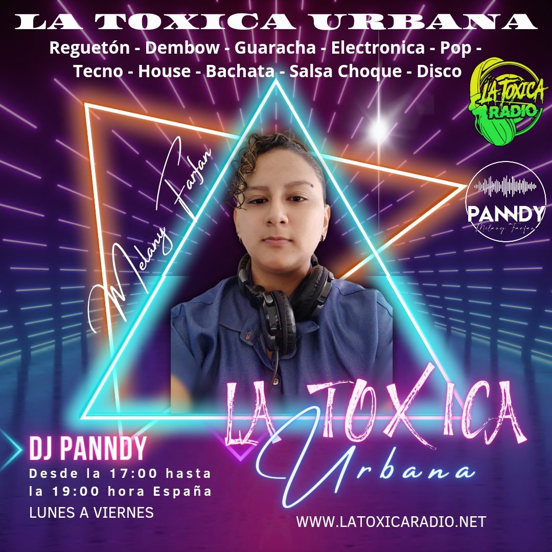 LA TÓXICA URBANA – DJ PANNDY – LUNES A VIERNES DE 17:00 – 19:00